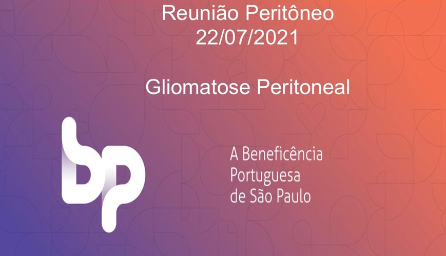 Reunião Peritôneo - Gliomatose Peritoneal